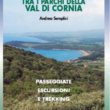 Escursioni nei parchi della Val di Cornia (guida al trekking)
